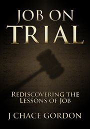 Job on trial. Rediscovering the Lessons of Job cover image