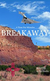 A time for miracles: breakaway cover image