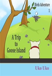A trip to goose island cover image
