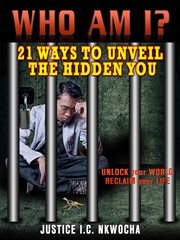 Who am i?. 21 Ways To Unveil the Hidden You cover image