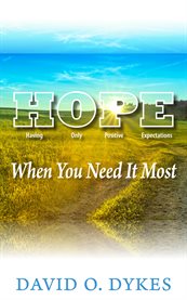 Hope when you need it most cover image