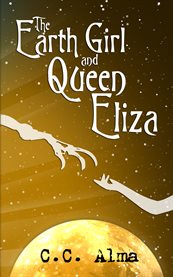 The earth girl and queen eliza cover image