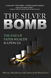 The silver bomb: beyond the return of metal as money cover image