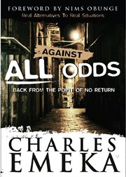 Against all odds back from the point of no return cover image