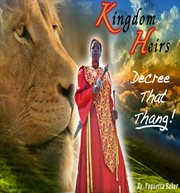 Kingdom heirs decree that thang! cover image