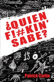 Quien f!#kin' sabe? cover image