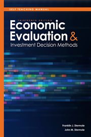 Self teaching manual, economic evaluation and investment decision methods cover image