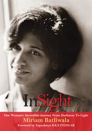 Insight. One Woman's Incredible Journey From Darkness to Light cover image