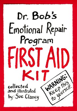 Cover image for Dr. Bob's Emotional Repair Program First Aid Kit