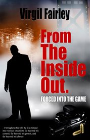 From the inside out. Forced Into The Game cover image