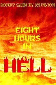 Eight hours in hell cover image