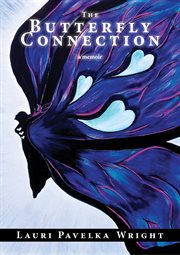 The butterfly connection. A Memoir cover image