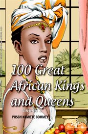 100 greatest african kings and queens, volume 1 cover image