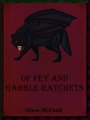 Of fey and gabble ratchets cover image