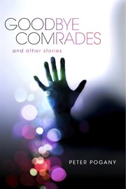Goodbye comrades. And Other Stories cover image
