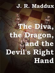 The diva, the dragon and the devil's right hand cover image