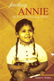 Finding annie. My Journey of Overcoming Obstacles cover image