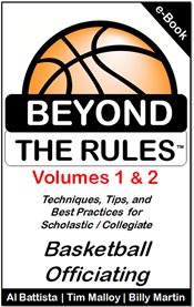Beyond the Rules: techniques, tips, and best practices for scholastic/collegiate basketball officiating cover image