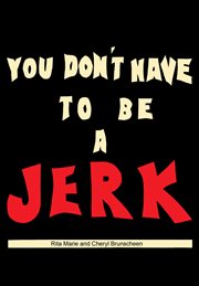 You don't have to be a jerk cover image