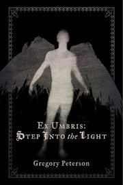 Ex umbris. Step Into the Light cover image