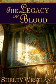The legacy of blood cover image
