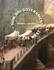 How big government won the west cover image