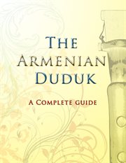 The Armenian Duduk: a complete guide cover image