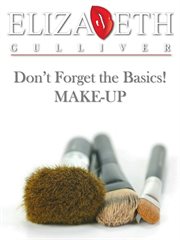 Don't forget the basics!. Make-up cover image