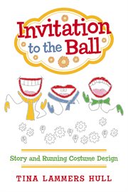 Invitation to the ball. Story and Running Costume Design cover image