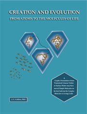 Creation and evolution from atoms to the molecules of life cover image