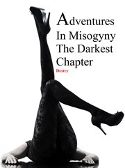 Adventures in misogyny. The Darkest Chapter cover image
