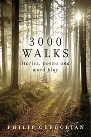 3000 walks. Stories, Poems and Word Play cover image