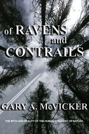 Of ravens and contrails. The Myth and Reality of the Human Conquest of Nature cover image