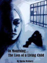 In mourning...the loss of a living child cover image