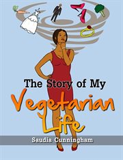 The story of my vegetarian life cover image