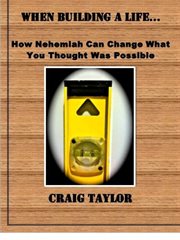 When building a life .... How Nehemiah Can Change What You Thought Was Possible cover image