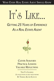 It's like... getting 25 years of experience as a real estate agent. What Every Real Estate Agent Should Know cover image