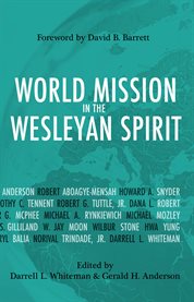 World mission in the Wesleyan spirit cover image