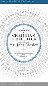 A plain account of Christian perfection cover image