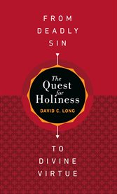 The quest for holiness : from shallow belief to mature believer cover image