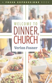 Welcome to dinner, church cover image