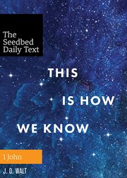This is how we know : 1 John cover image