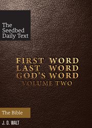 First word, last word, God's word : the Bible. Volume 2 cover image