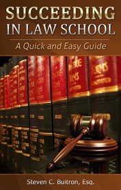 Succeeding at law school. A Quick and Easy Guide cover image