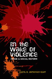 In the Wake of Violence In the Wake of Violence