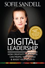 Digital leadership: how creativity in business can propel your brand and boost your results cover image