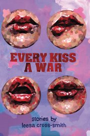 Every Kiss a War cover image