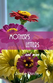 Mother's letters...and mine cover image