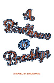 A birdhouse in brooklyn cover image