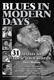 Blues in modern days: 31 musicians carrying on the blues tradition in their own words cover image
